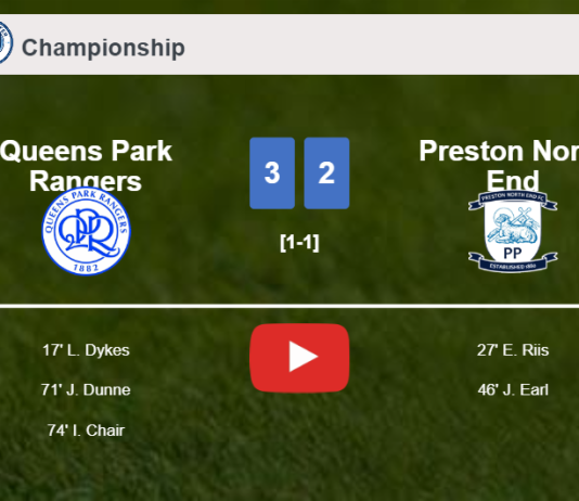 Queens Park Rangers beats Preston North End after recovering from a 1-2 deficit. HIGHLIGHTS
