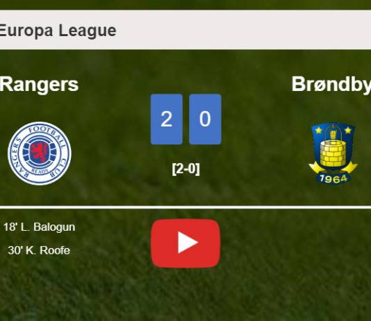 Rangers conquers Brøndby 2-0 on Thursday. HIGHLIGHTS