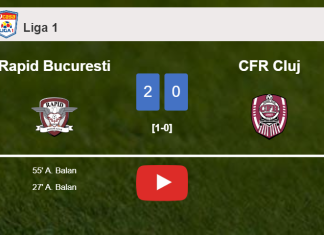 A. Balan scores a double to give a 2-0 win to Rapid Bucuresti over CFR Cluj. HIGHLIGHTS