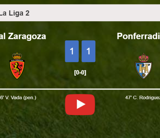 Real Zaragoza and Ponferradina draw 1-1 on Thursday. HIGHLIGHTS