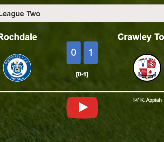 Crawley Town prevails over Rochdale 1-0 with a goal scored by K. Appiah. HIGHLIGHTS