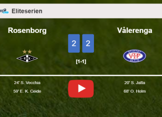 Rosenborg and Vålerenga draw 2-2 on Sunday. HIGHLIGHTS