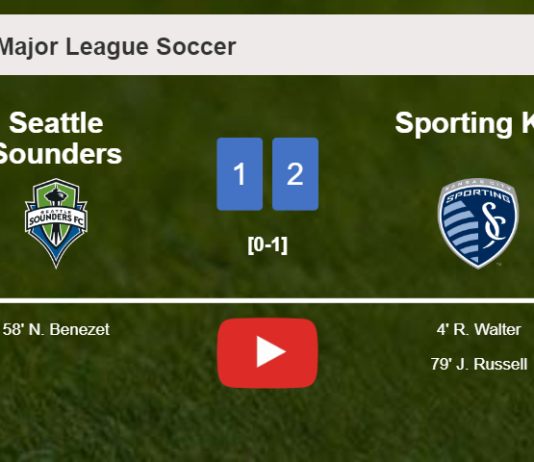 Sporting KC conquers Seattle Sounders 2-1. HIGHLIGHTS