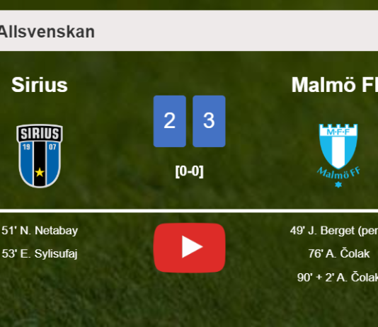 Malmö FF conquers Sirius after recovering from a 2-1 deficit. HIGHLIGHTS