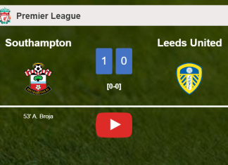 Southampton conquers Leeds United 1-0 with a goal scored by A. Broja. HIGHLIGHTS