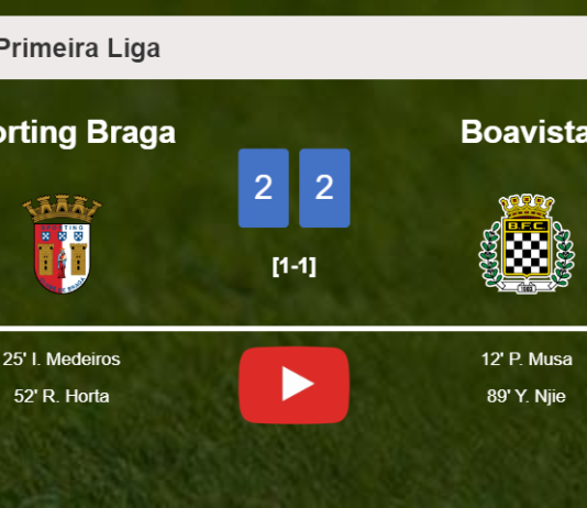 Sporting Braga and Boavista draw 2-2 on Sunday. HIGHLIGHTS