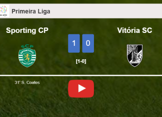 Sporting CP defeats Vitória SC 1-0 with a goal scored by S. Coates. HIGHLIGHTS