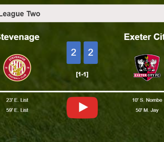 Stevenage and Exeter City draw 2-2 on Saturday. HIGHLIGHTS