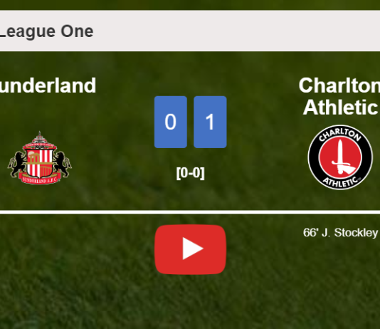 Charlton Athletic tops Sunderland 1-0 with a goal scored by J. Stockley. HIGHLIGHTS
