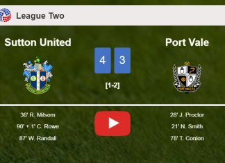 Sutton United prevails over Port Vale 4-3. HIGHLIGHTS