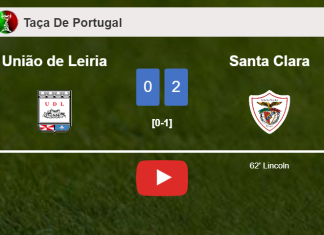 Santa Clara conquers União de Leiria 2-0 on Saturday. HIGHLIGHTS