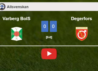 Varberg BoIS draws 0-0 with Degerfors on Saturday. HIGHLIGHTS
