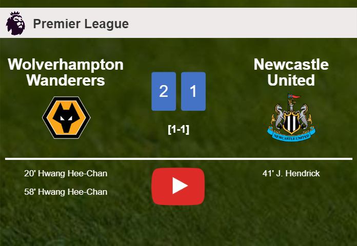 Wolverhampton Wanderers prevails over Newcastle United 2-1 with Hwang Hee-Chan scoring a double. HIGHLIGHTS