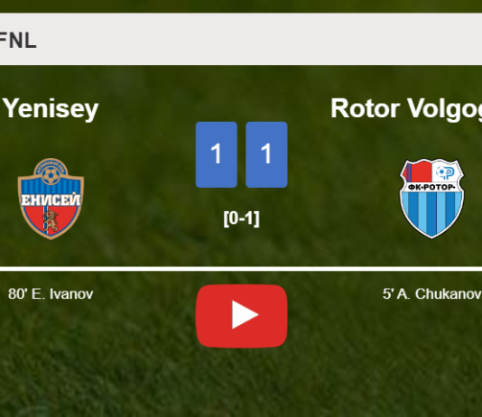 Yenisey and Rotor Volgograd draw 1-1 on Saturday. HIGHLIGHTS