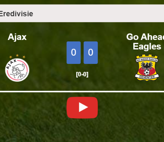 Ajax draws 0-0 with Go Ahead Eagles on Sunday. HIGHLIGHTS