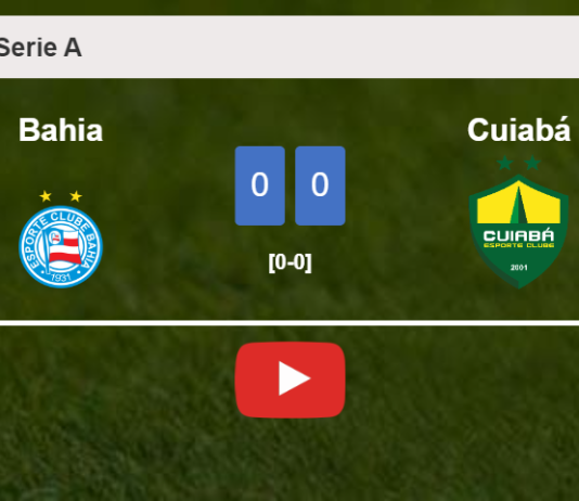 Bahia draws 0-0 with Cuiabá on Sunday. HIGHLIGHTS