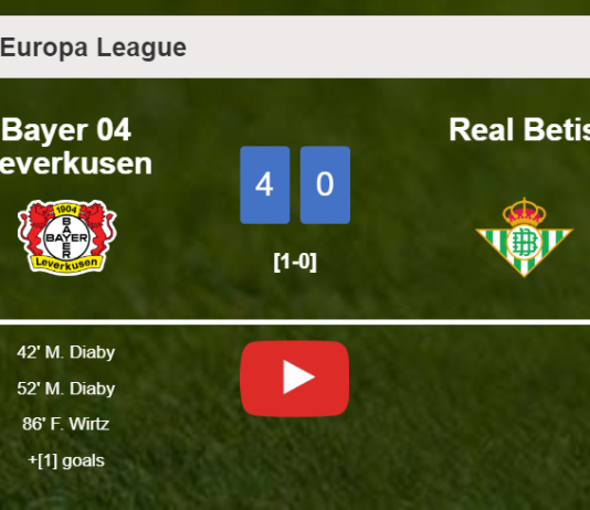 Bayer 04 Leverkusen obliterates Real Betis 4-0 showing huge dominance. HIGHLIGHTS