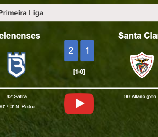 Belenenses clutches a 2-1 win against Santa Clara. HIGHLIGHTS