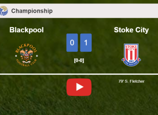 Stoke City defeats Blackpool 1-0 with a goal scored by S. Fletcher. HIGHLIGHTS