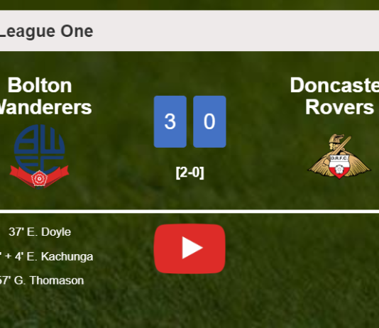 Bolton Wanderers tops Doncaster Rovers 3-0. HIGHLIGHTS