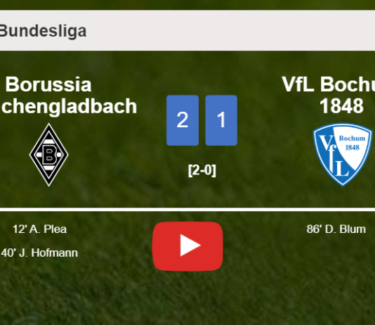 Borussia Mönchengladbach snatches a 2-1 win against VfL Bochum 1848. HIGHLIGHTS