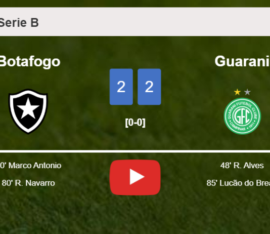 Botafogo and Guarani draw 2-2 on Sunday. HIGHLIGHTS