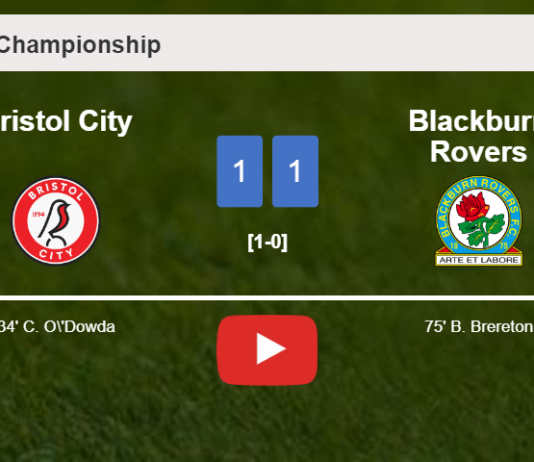 Bristol City and Blackburn Rovers draw 1-1 on Saturday. HIGHLIGHTS