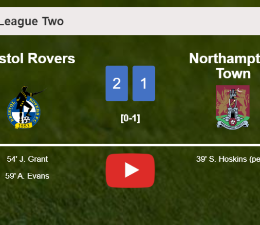 Bristol Rovers recovers a 0-1 deficit to defeat Northampton Town 2-1. HIGHLIGHTS