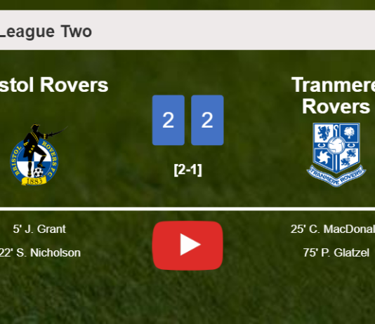 Tranmere Rovers manages to draw 2-2 with Bristol Rovers after recovering a 0-2 deficit. HIGHLIGHTS