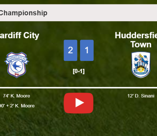 Cardiff City recovers a 0-1 deficit to overcome Huddersfield Town 2-1 with K. Moore scoring a double. HIGHLIGHTS