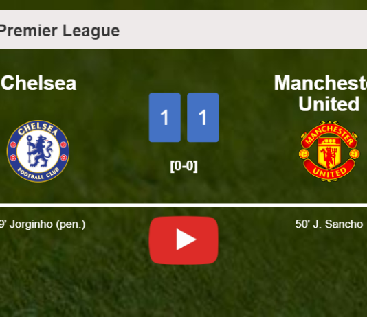 Chelsea and Manchester United draw 1-1 on Sunday. HIGHLIGHTS