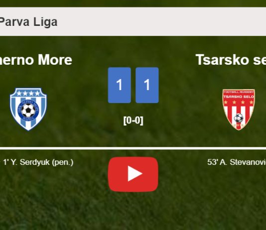 Cherno More clutches a draw against Tsarsko selo. HIGHLIGHTS