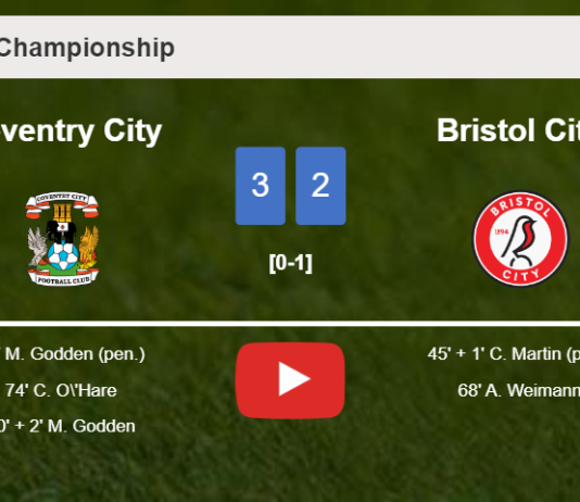 Coventry City demolishes Bristol City 3-2 with 2 goals from M. Godden. HIGHLIGHTS