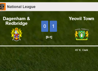 Yeovil Town beats Dagenham & Redbridge 1-0 with a late and unfortunate own goal from K. Clark