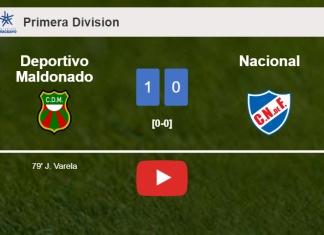 Deportivo Maldonado overcomes Nacional 1-0 with a goal scored by J. Varela. HIGHLIGHTS