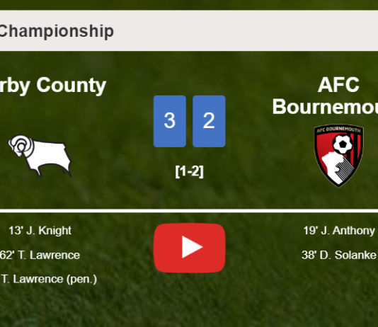 Derby County conquers AFC Bournemouth after recovering from a 1-2 deficit. HIGHLIGHTS