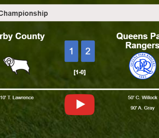 Queens Park Rangers recovers a 0-1 deficit to beat Derby County 2-1. HIGHLIGHTS
