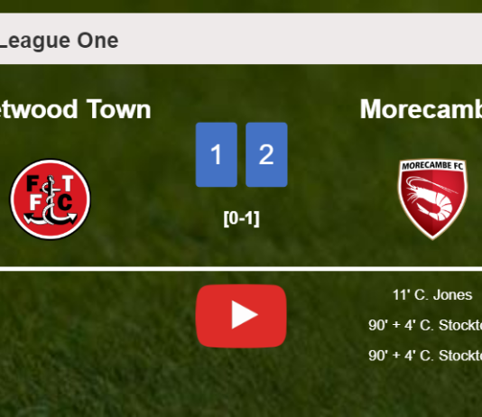 Morecambe snatches a 2-1 win against Fleetwood Town. HIGHLIGHTS