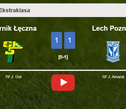 Górnik Łęczna and Lech Poznań draw 1-1 on Saturday. HIGHLIGHTS