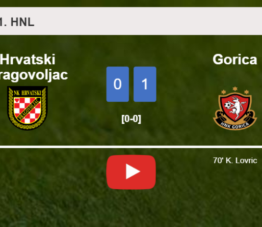 Gorica prevails over Hrvatski Dragovoljac 1-0 with a goal scored by K. Lovric. HIGHLIGHTS