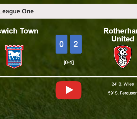 Rotherham United surprises Ipswich Town with a 2-0 win. HIGHLIGHTS