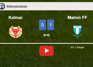 Malmö FF tops Kalmar 1-0 with a goal scored by J. Berget. HIGHLIGHTS