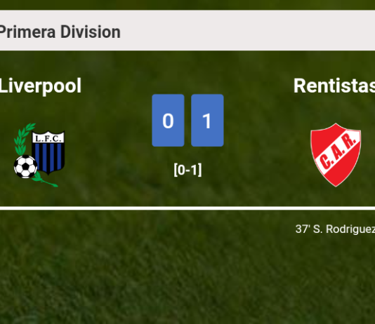 Rentistas conquers Liverpool 1-0 with a goal scored by S. Rodriguez