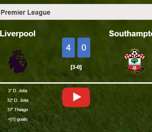 Liverpool liquidates Southampton 4-0 with a great performance. HIGHLIGHTS