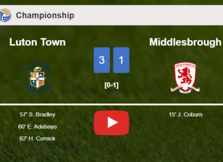 Luton Town prevails over Middlesbrough 3-1 after recovering from a 0-1 deficit. HIGHLIGHTS