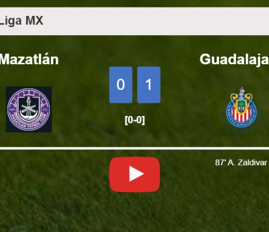 Guadalajara prevails over Mazatlán 1-0 with a late goal scored by A. Zaldivar. HIGHLIGHTS