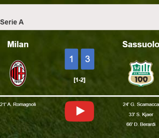 Sassuolo overcomes Milan 3-1 after recovering from a 0-1 deficit. HIGHLIGHTS