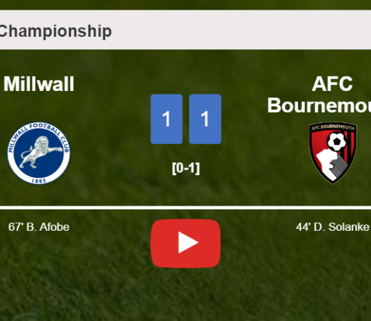 Millwall and AFC Bournemouth draw 1-1 on Wednesday. HIGHLIGHTS