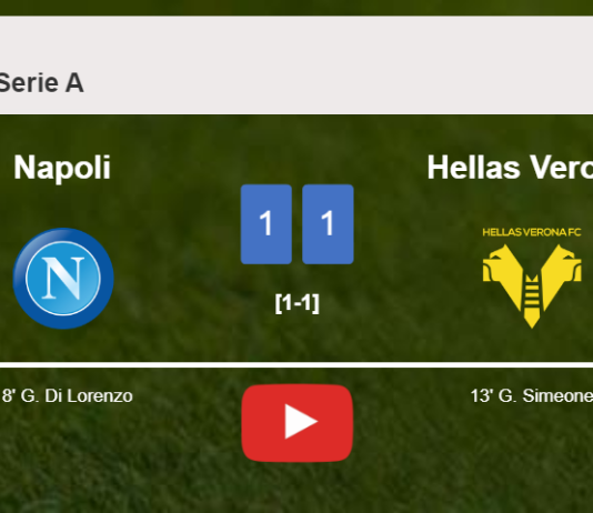 Napoli and Hellas Verona draw 1-1 on Sunday. HIGHLIGHTS