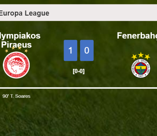 Olympiakos Piraeus overcomes Fenerbahçe 1-0 with a late goal scored by T. Soares